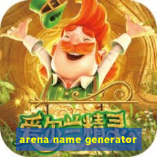 arena name generator